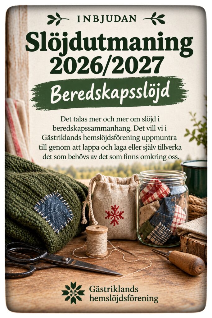 Affisch för Slöjdutmaning 2026/2027 på temat beredskapsslöjd: lappa, laga eller tillverka av material i närheten